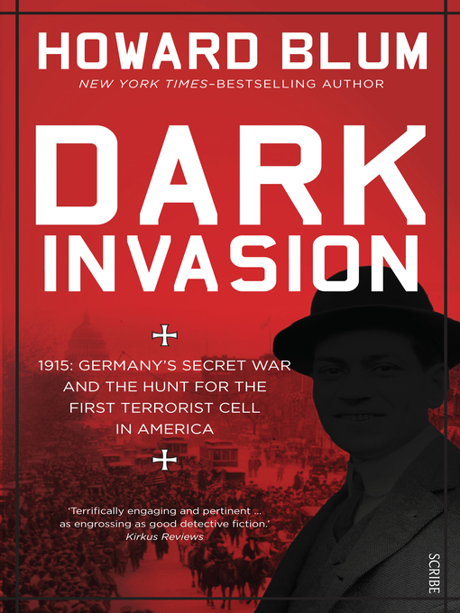 Title details for Dark Invasion by Howard Blum - Available